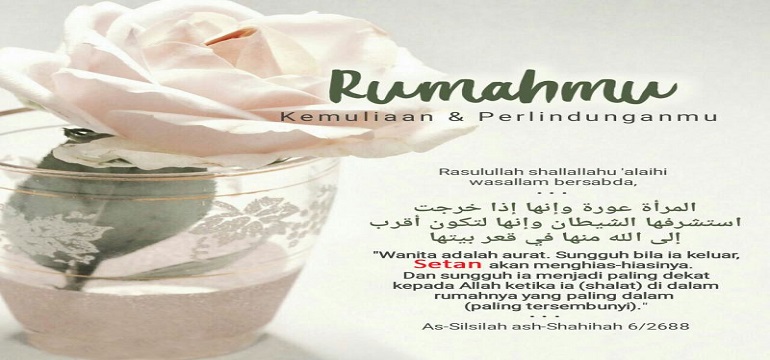 Pahala  Melimpah Bagi Muslimah yang Tinggal di Rumah